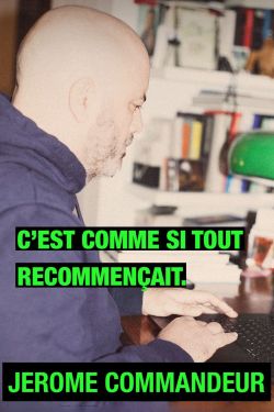 Jérôme Commandeur tente des trucs. Au cas où. , Jerôme Commandeur, chez Little Bros